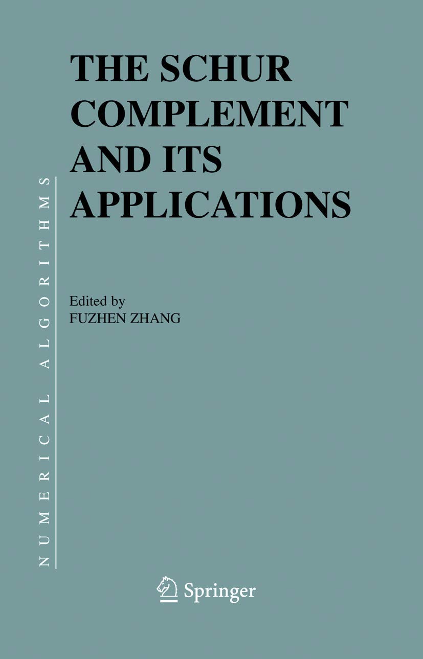 The Schur Complement and Its Applications in Numerical Methods