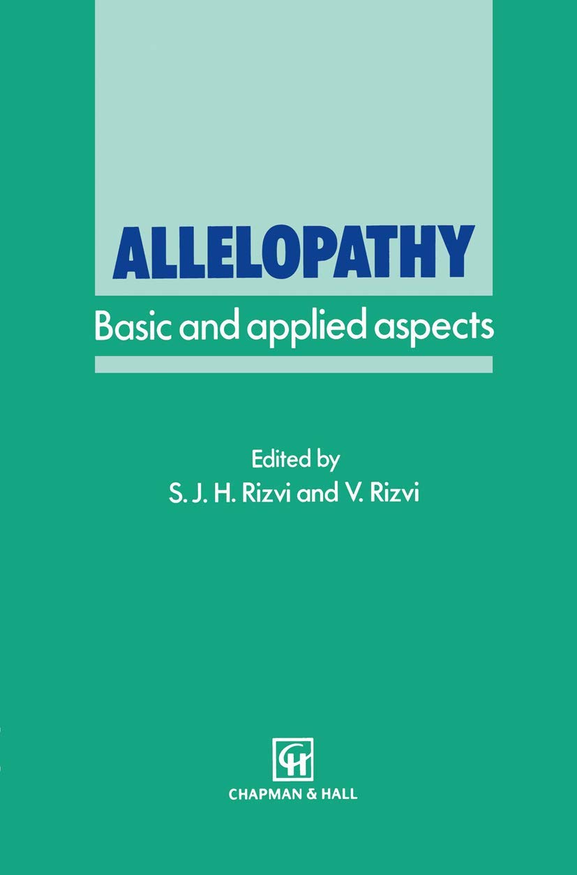 Allelopathy: Basic and Applied Aspects for Effective Plant Growth