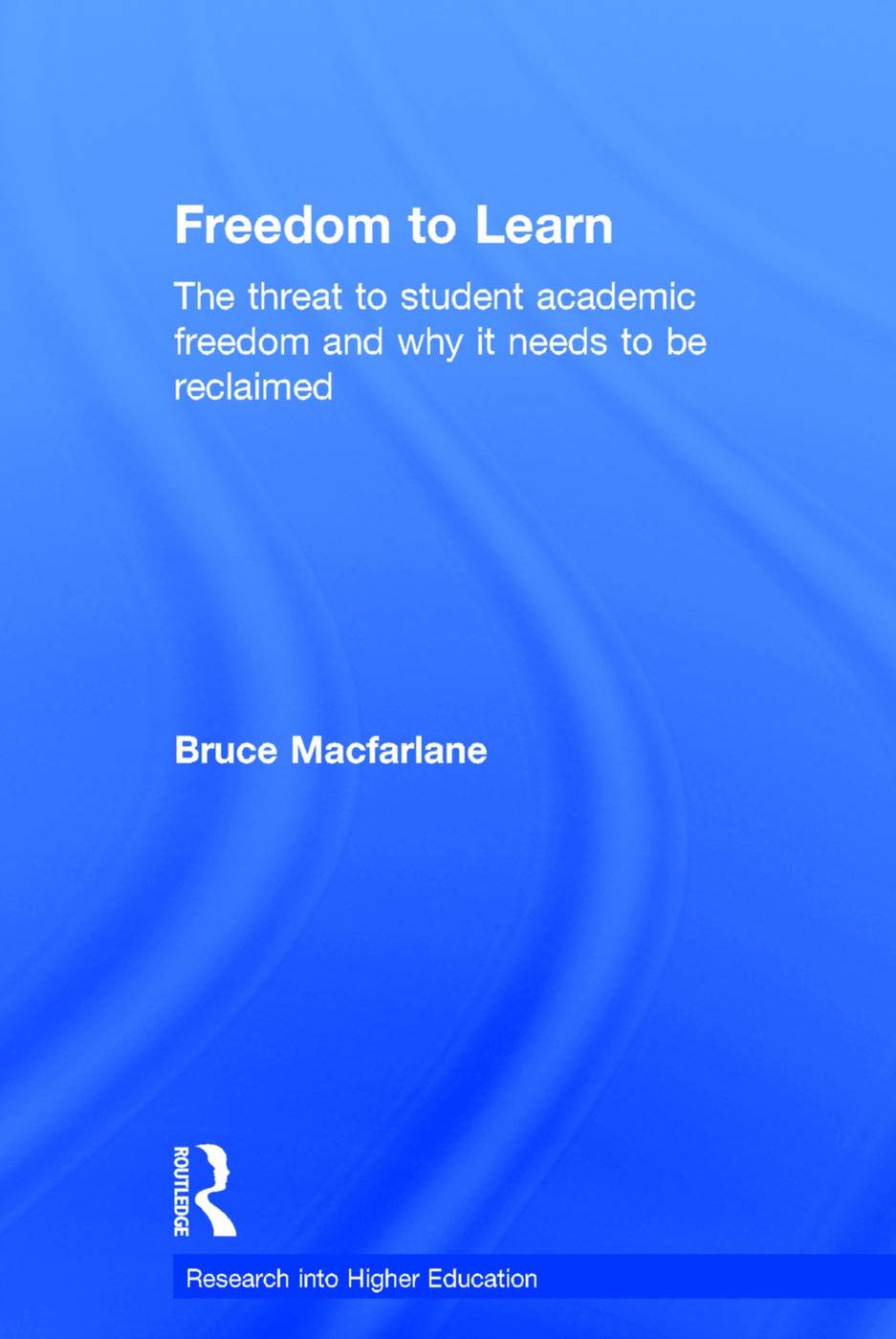 Freedom to Learn: Insightful Research into Higher Education