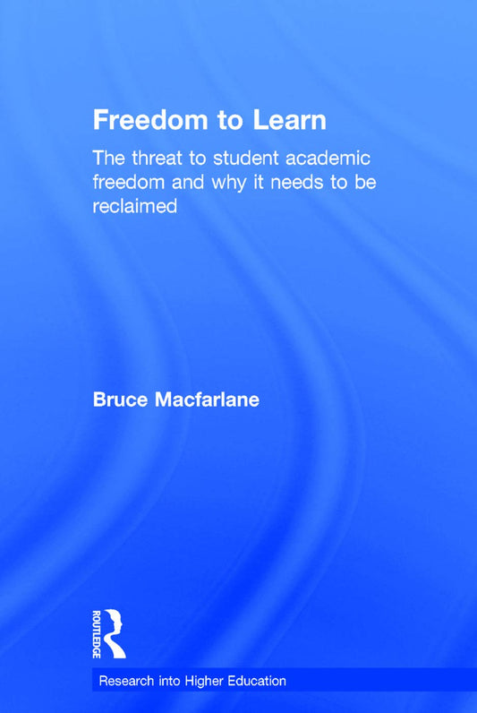 Freedom to Learn: Insightful Research into Higher Education