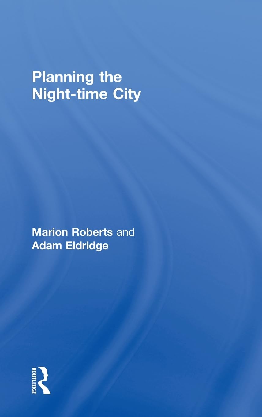 Planning the Night-time City: A Comprehensive Guide
