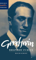 Gershwin: Rhapsody in Blue - A Comprehensive Music Handbook