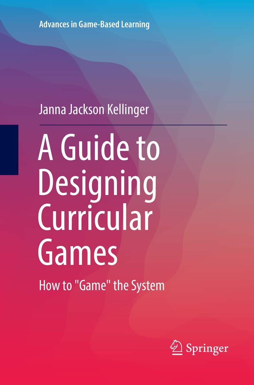 A Guide to Designing Curricular Games for Effective Learning