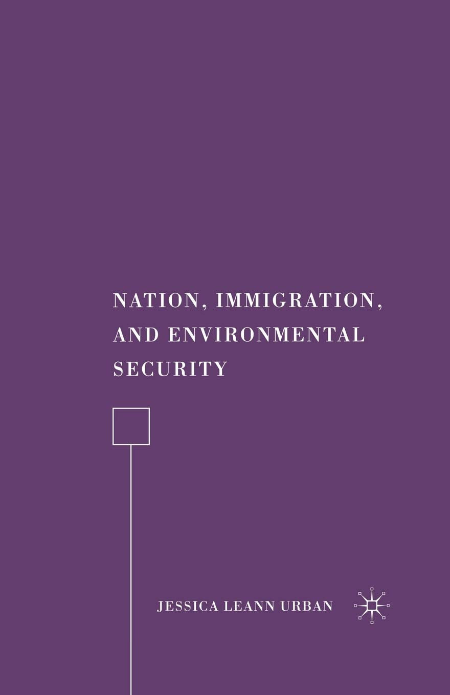 Nation, Immigration, and Environmental Security: A Comprehensive Study