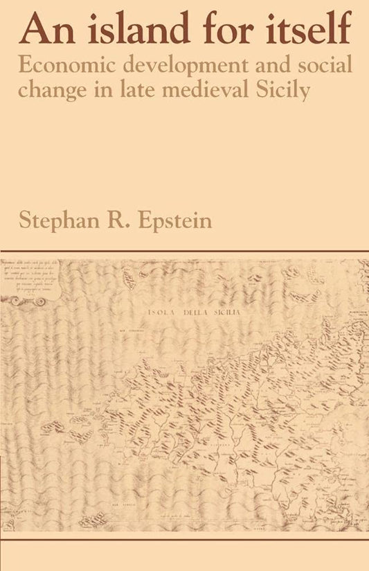 An Island for Itself: Economic Development in Late Medieval Sicily