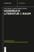 Handbuch Literatur & Raum (Handbucher zur kulturwissenschaftlichen