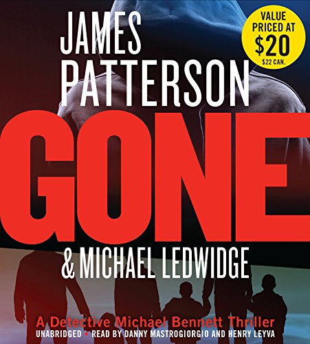 Gone: A Gripping Thriller from James Patterson and Michael Ledwidge