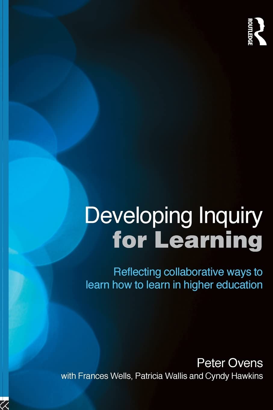 Developing Inquiry for Learning: A Comprehensive Guide for Educators