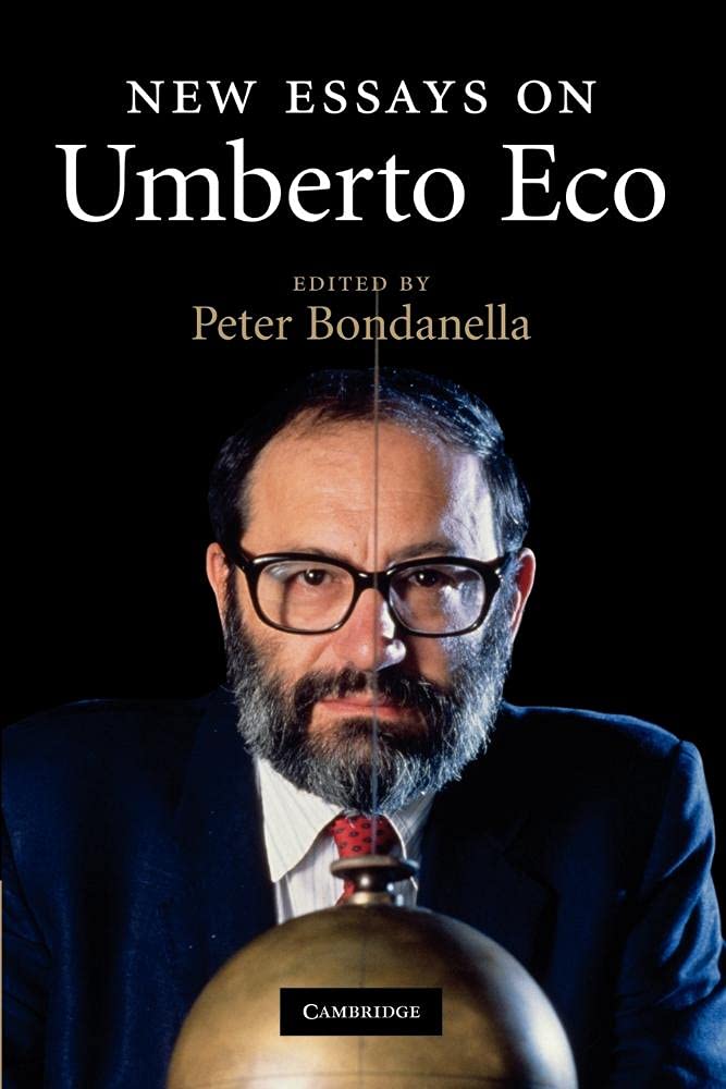 New Essays on Umberto Eco: A Comprehensive Literary Companion