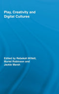 Play, Creativity and Digital Cultures - Research of Children's Digital