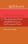 Q. D. Leavis: Collected Essays Volume 2 - The American Novel