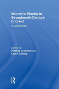 Women's Worlds in Seventeenth-Century England: A Deep Dive