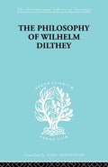 Philosophy of Wilhelm Dilthey: A Deep Dive into Sociology