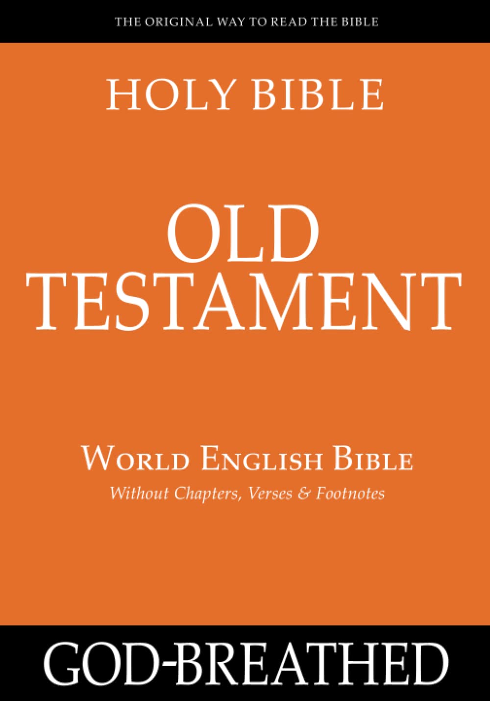 World English Bible Old Testament Without Chapters Verses Footnotes