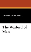 The Warlord of Mars: A Thrilling Sci-Fi Adventure Novel