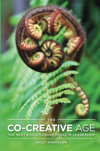 The Co-Creative Age: Next Evolutionary Phase in Leadership