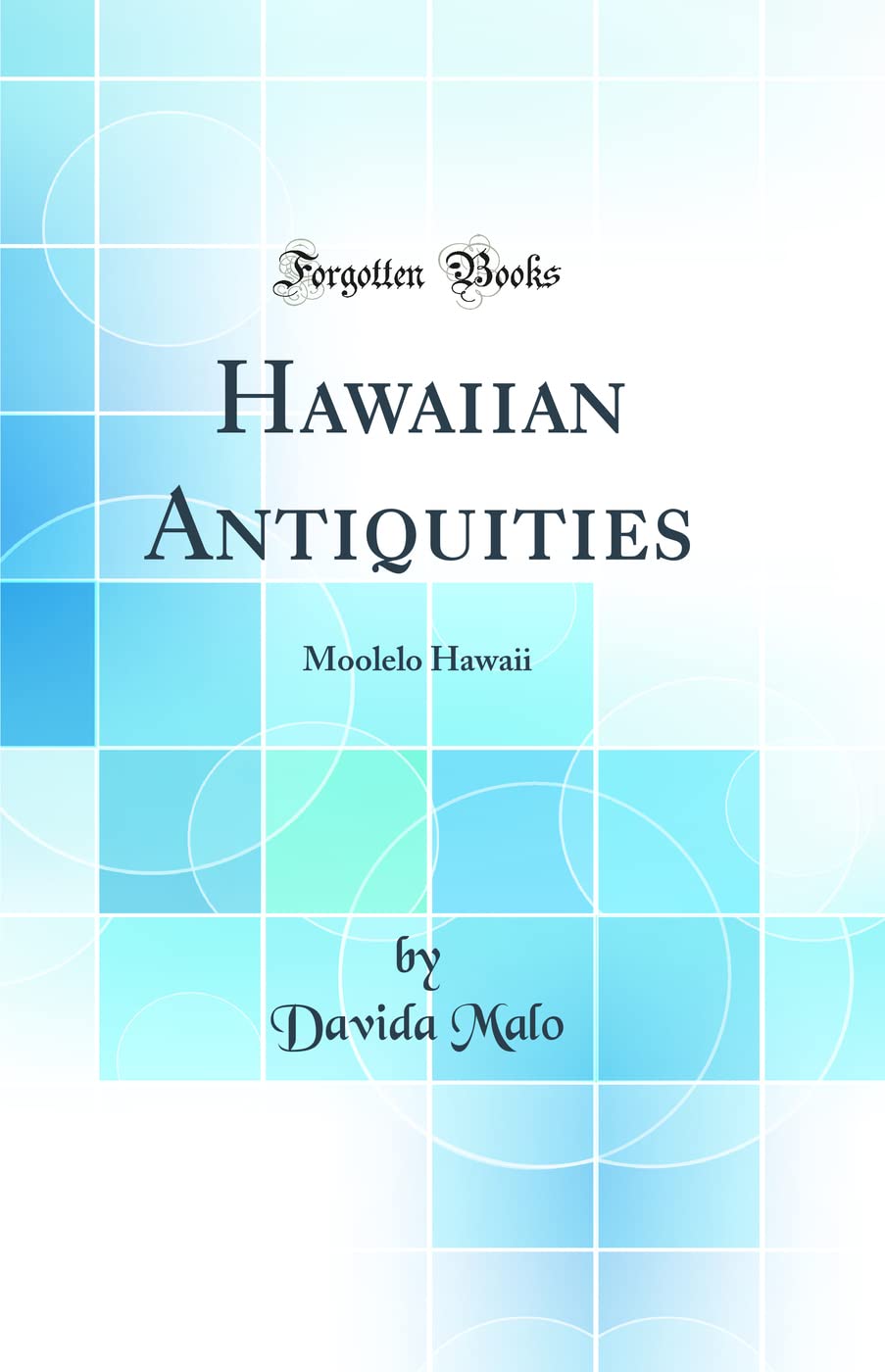 Hawaiian Antiquities: Moolelo Hawaii Classic Reprint Review