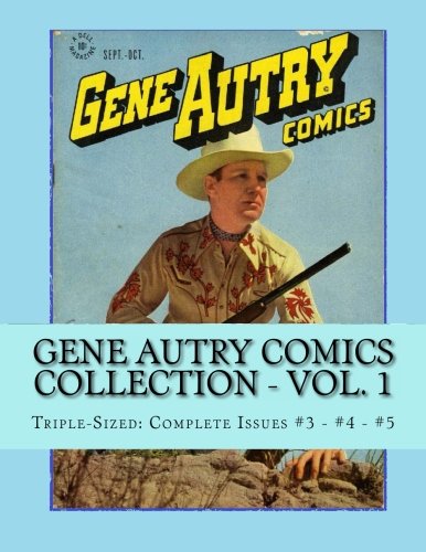 Gene Autry Comics Collection - Vol. 1: Triple-Sized Issues 3-5