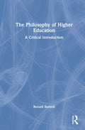 The Philosophy of Higher Education - Concise Introduction to Key Ideas