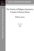 The Varieties of Religious Experience: A Study in Human Nature Review