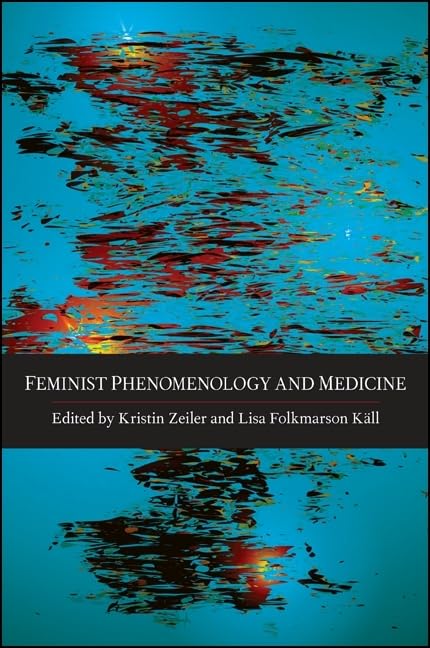 Feminist Phenomenology and Medicine: A New Perspective on Health
