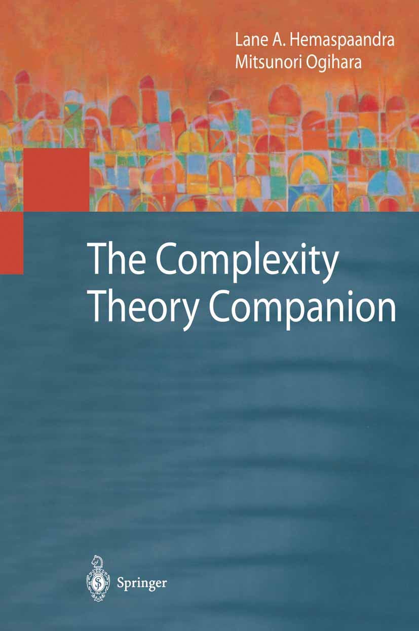 The Complexity Theory Companion: Essential Insights for Scholars