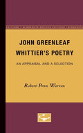 John Greenleaf Whittier's Poetry: An Appraisal and a Selection