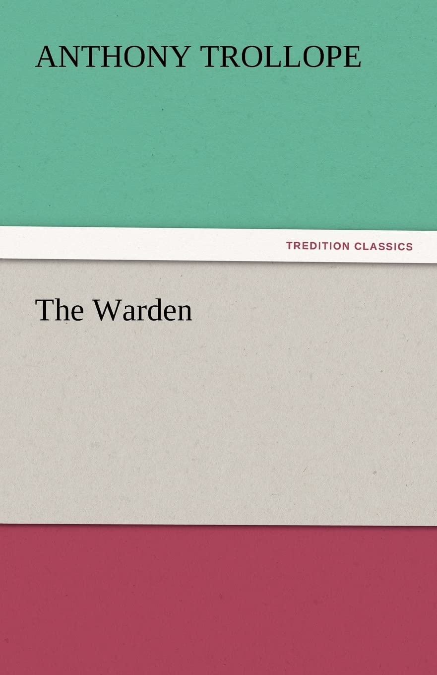 The Warden by Anthony Trollope - A Captivating Tale of Morality