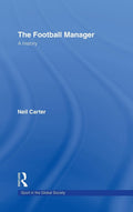 The Football Manager: A History - Explore the Evolution of Soccer