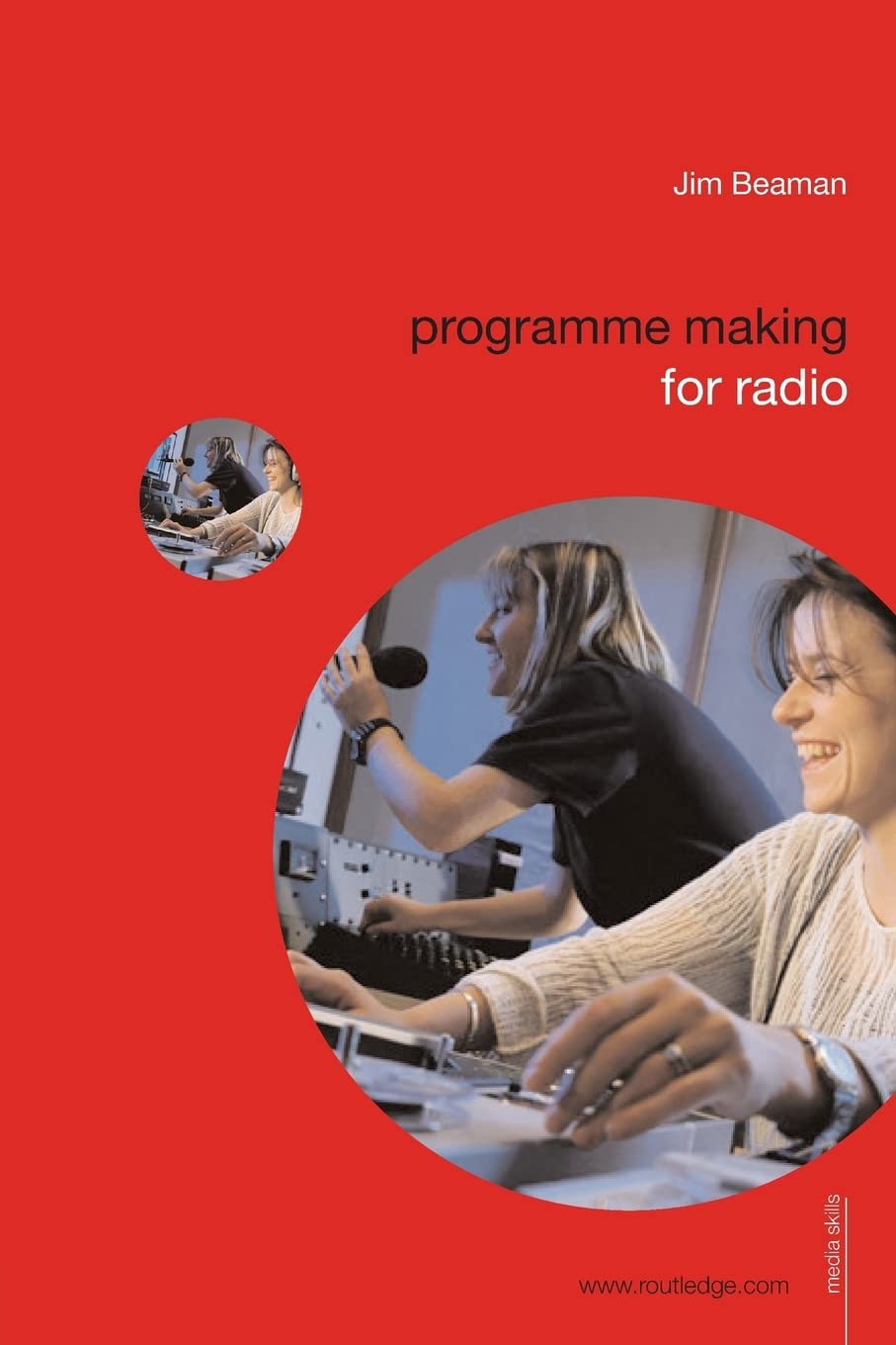 Programme Making for Radio: Essential Media Skills Guide