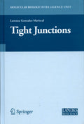Tight Junctions (Molecular Biology Intelligence Unit) - Expert