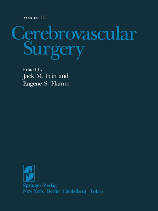 Cerebrovascular Surgery: Volume III - Comprehensive Guide