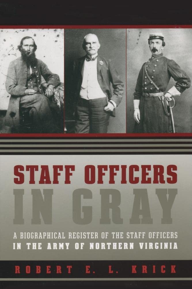 Staff Officers in Gray: A Comprehensive Biographical Register