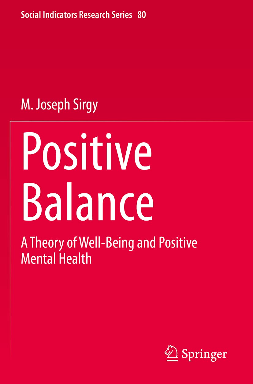 Positive Balance: A Theory of Well-Being and Mental Health Insights