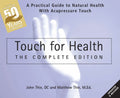 Touch for Health 50th Anniversary Edition - Practical Acupressure