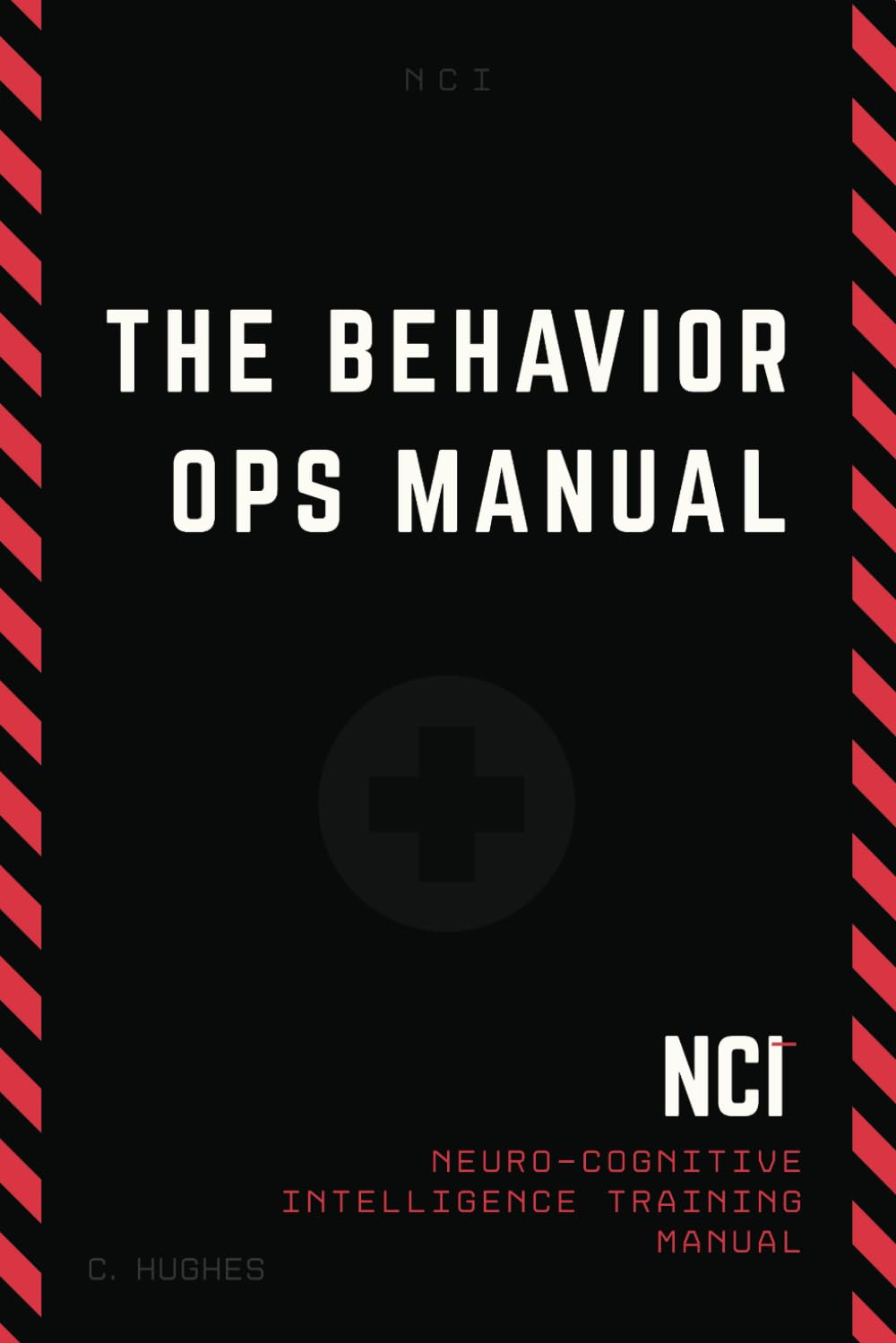 The Behavior Operations Manual: Unlocking Neuro-Cognitive Intelligence