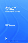 Global Human Trafficking: Critical Issues and Contexts