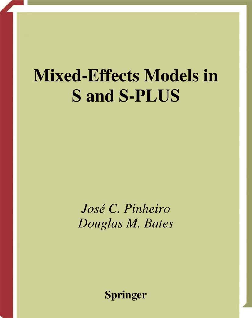 Mixed-Effects Models in S and S-PLUS for Advanced Statistics