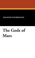 The Gods of Mars by Edgar Rice Burroughs - A Thrilling Adventure