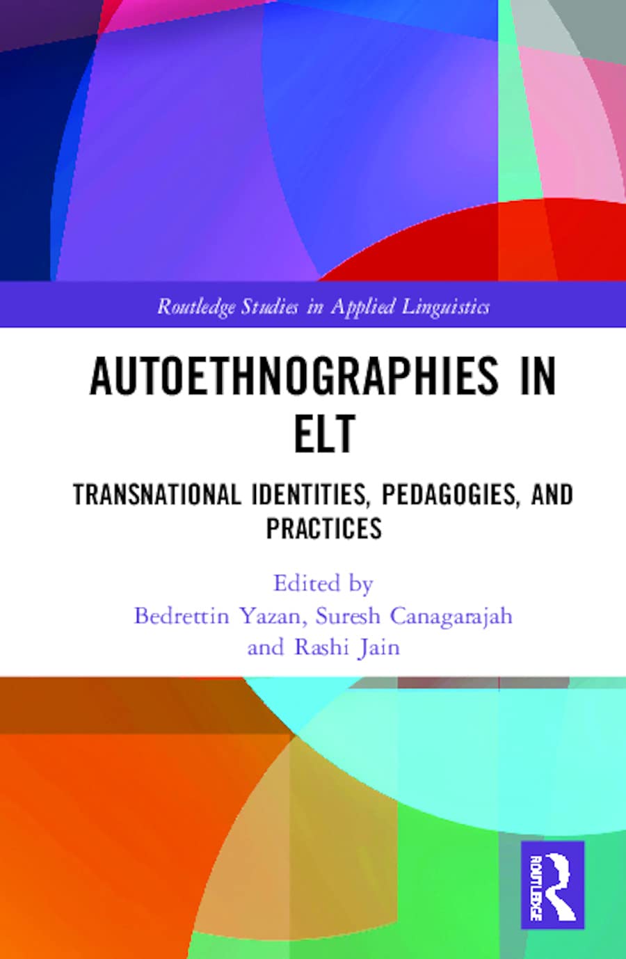 Autoethnographies in ELT: A Comprehensive Guide to Applied Linguistics