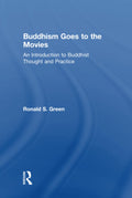 Buddhism Goes to the Movies: Explore Buddhist Thought and Practice