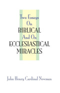 Two Essays on Biblical and on Ecclesiastical Miracles - Reviewed
