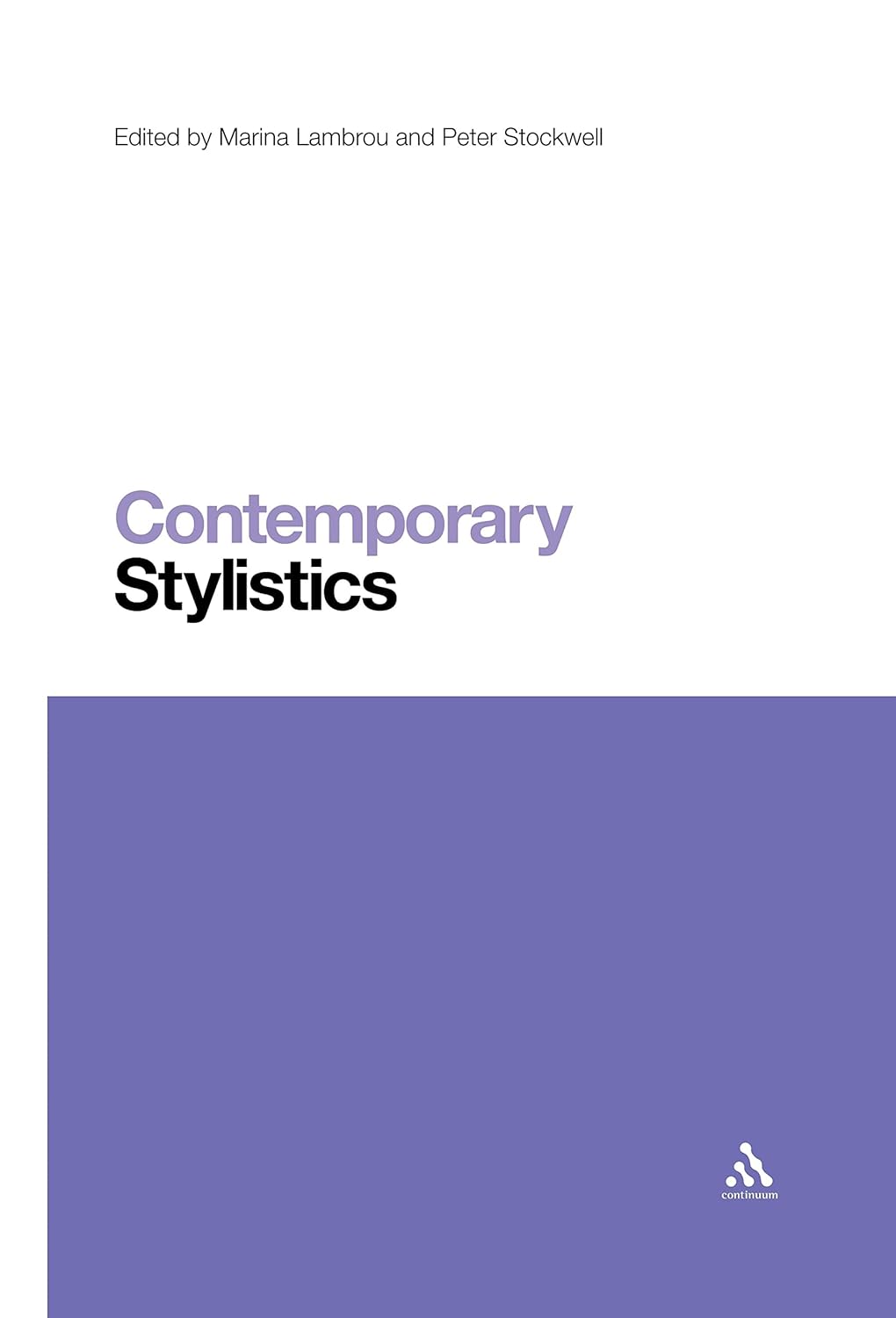 Contemporary Stylistics by Marina Lambrou and Peter Stockwell