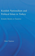 Kurdish Nationalism and Political Islam in Turkey - Concise Academic