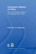 Consumer-Citizens of China - Contemporary Study of Chinese Consumption