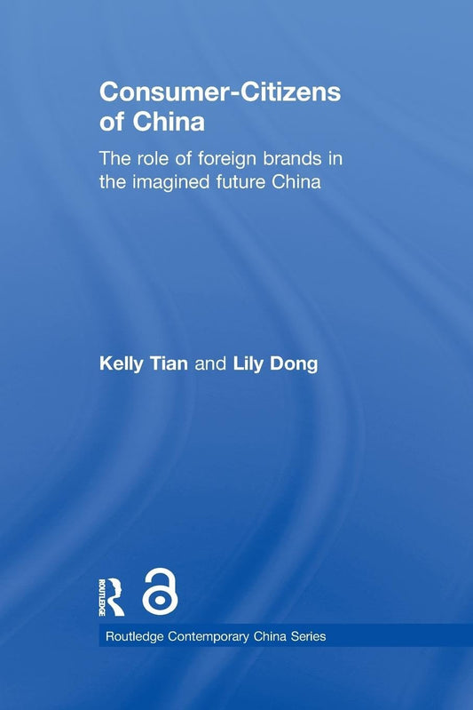 Consumer-Citizens of China: Understanding Modern Consumerism