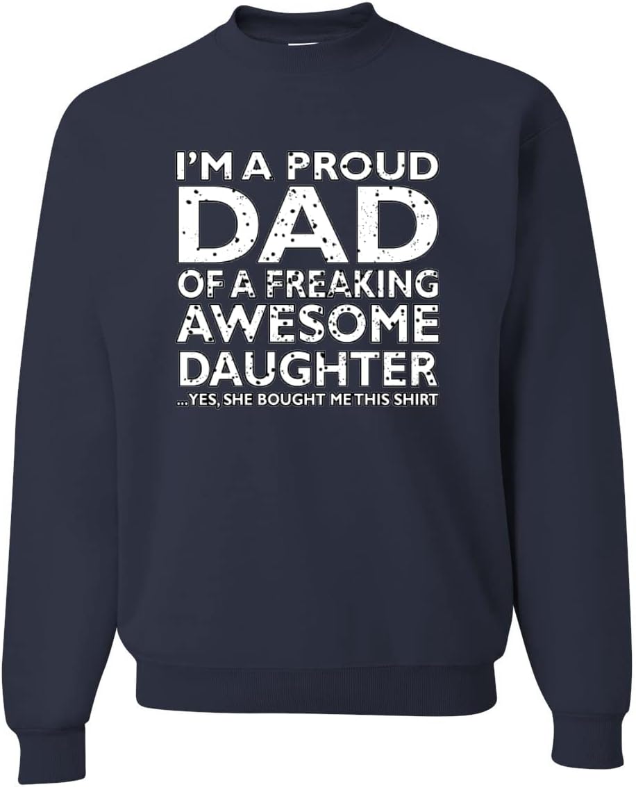 Proud Dad of an Awesome Daughter Crewneck Sweatshirt Gift
