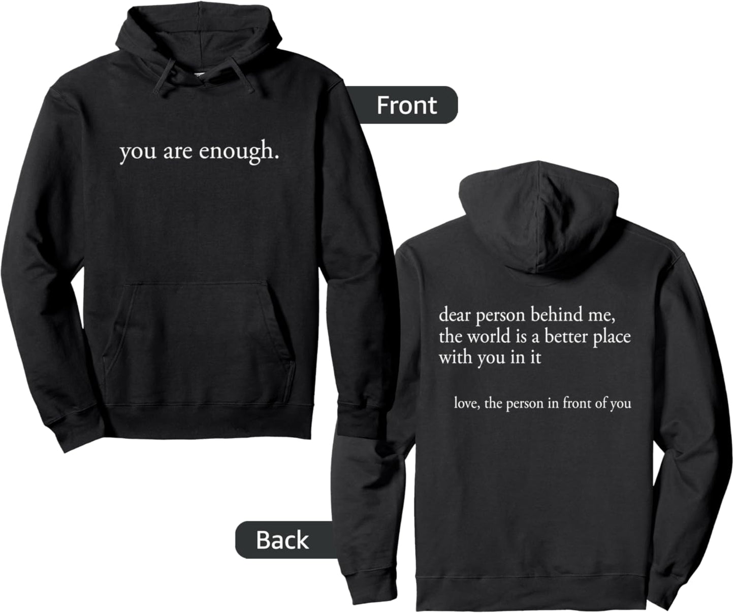 You Are Enough Hoodie - Spread Love Everywhere!