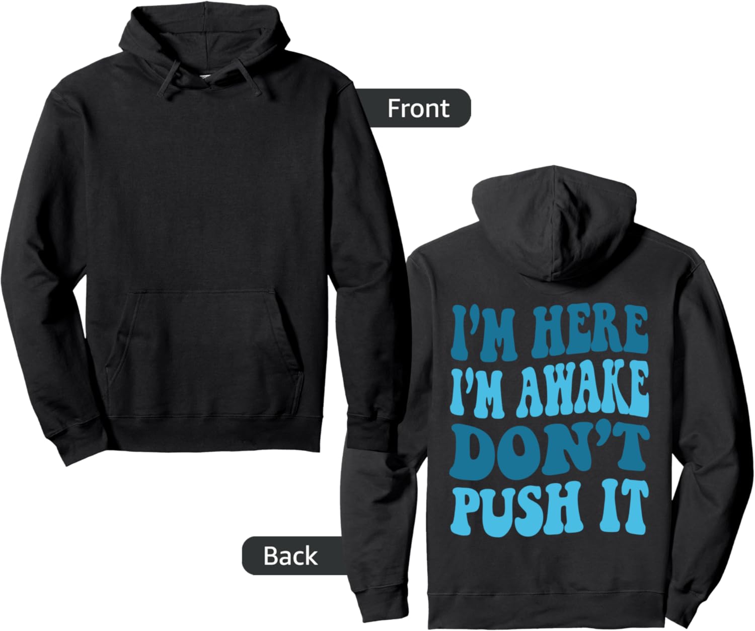 Don't Push It Funny Quote Hoodie