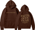 Faith Over Fear Hoodie Christian Faith Pullover - Cozy Casual Top